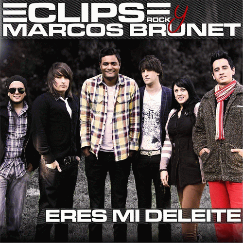 Eclipse (ARG) : Eres Mi Deleite (ft. Marcos Brunet)